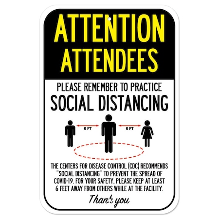 Signmission Public Safety Sign-Attendees Practice Social Distancing, Heavy-Gauge, 12" H, A-1218-25398 A-1218-25398